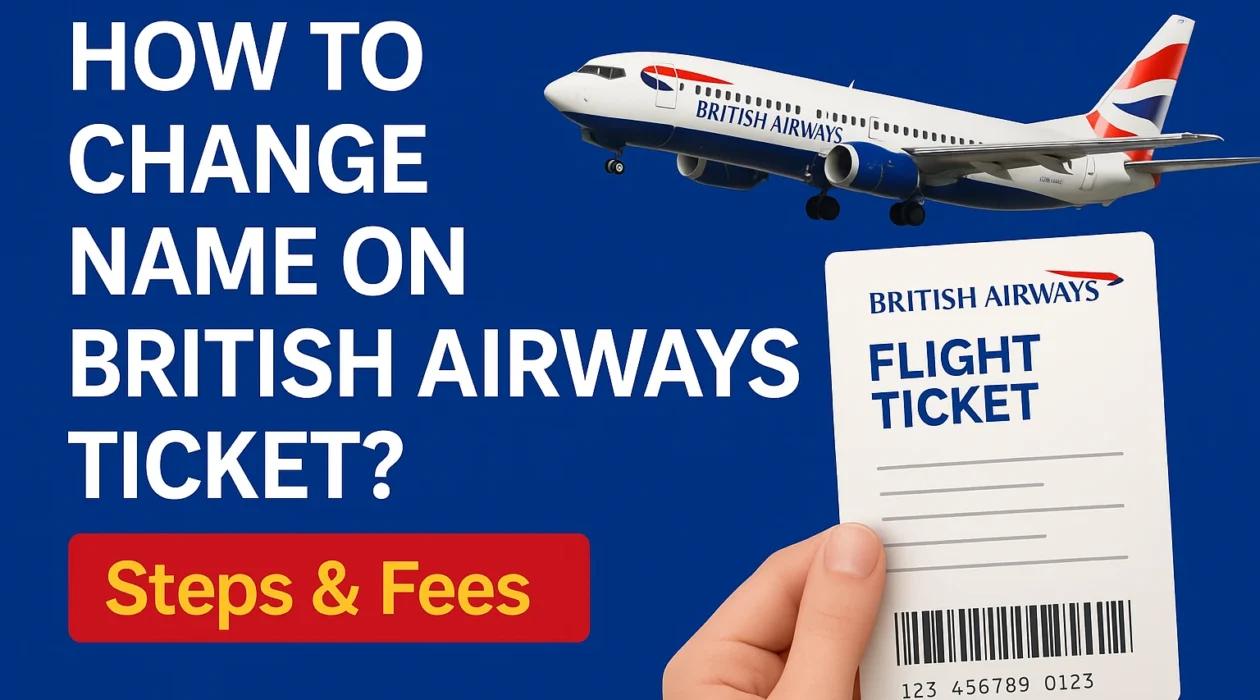 Change Name on British Airways Ticket