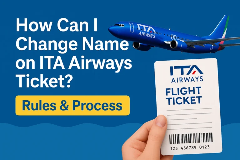 Change Name on ITA Airways Ticket