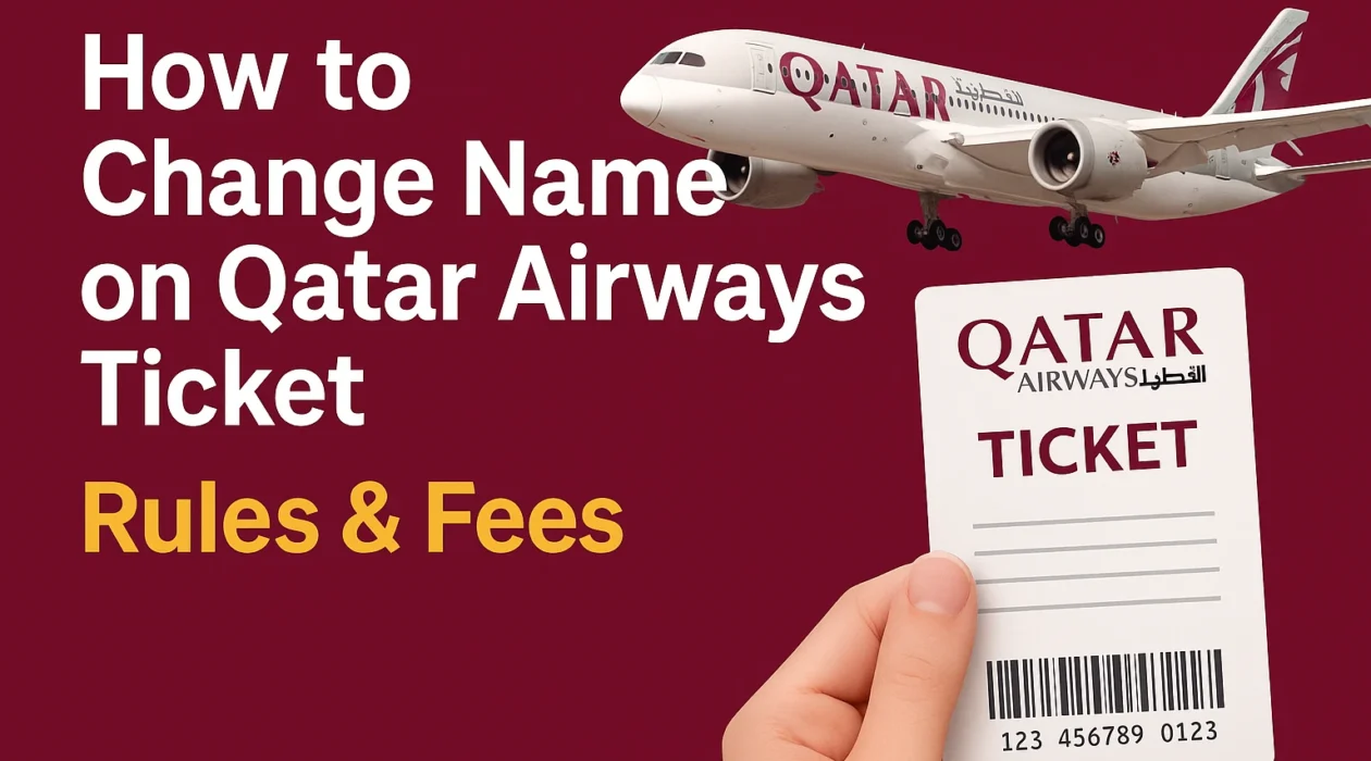 Change Name on Qatar Airways Ticket