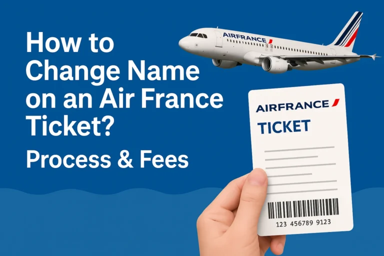 Change Name on an Air France Ticket