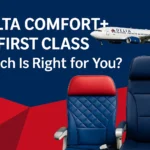 Delta Comfort Plus vs First Class