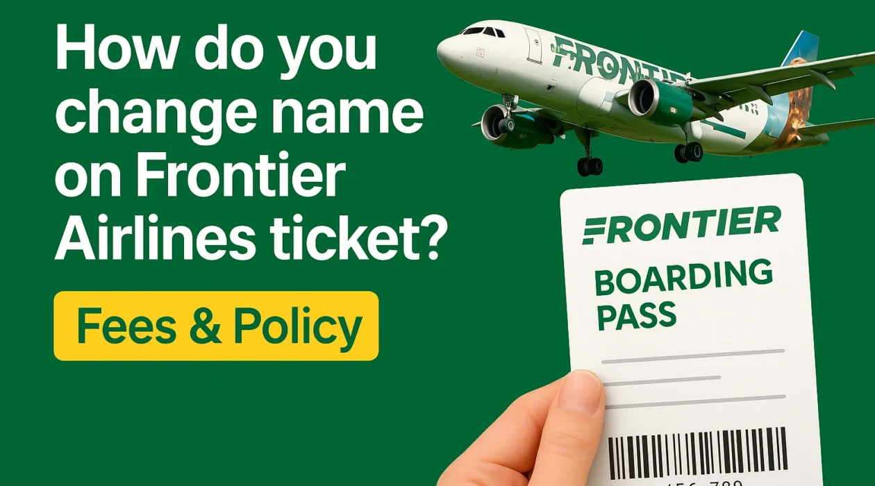 change name on Frontier Airlines ticket