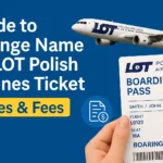 Change Name on LOT Polish Airlines Ticket