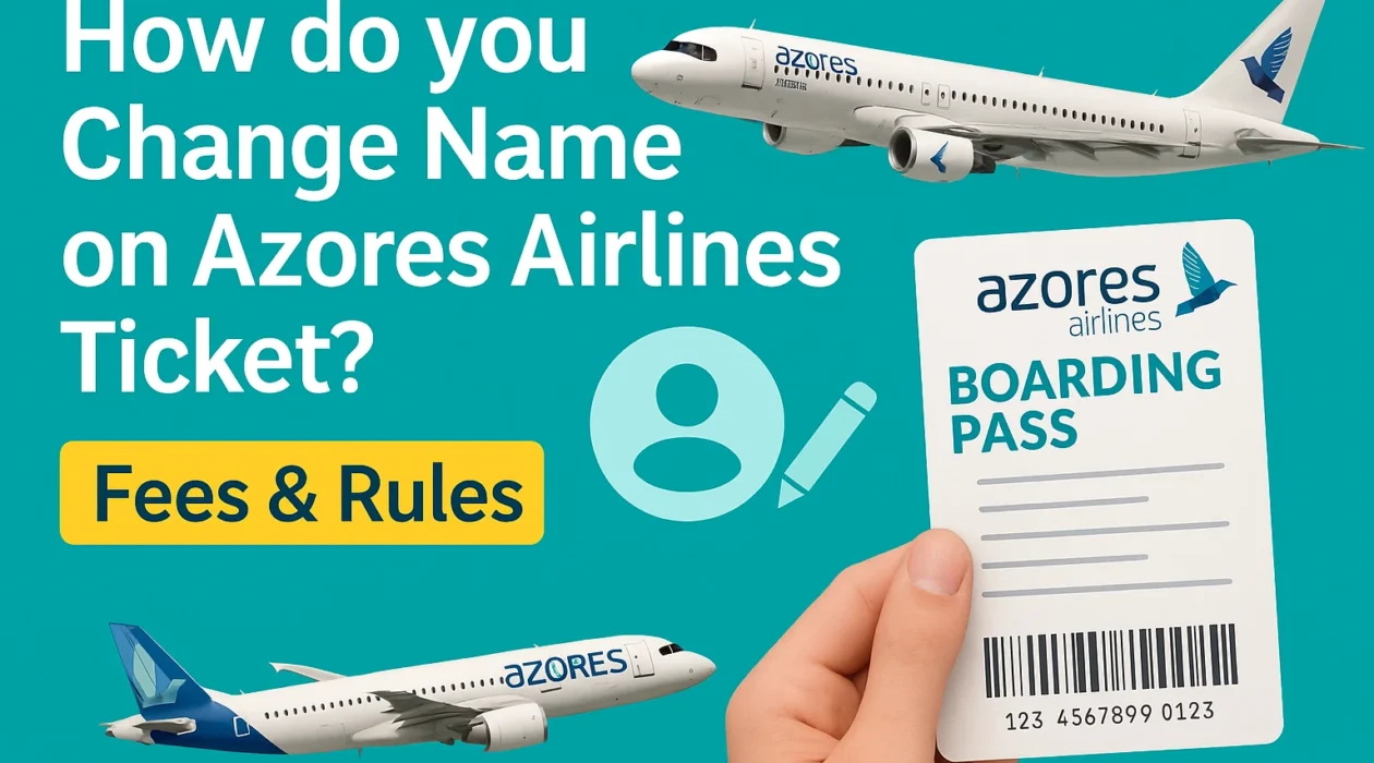 change name on Azores Airlines ticket