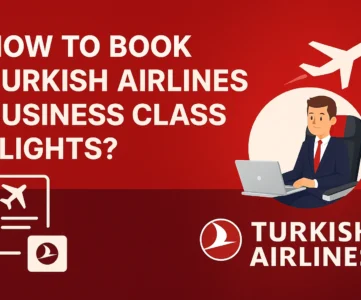 Book Turkish Airlines Business Class Flights