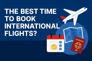 Best Time to Book International Flights 