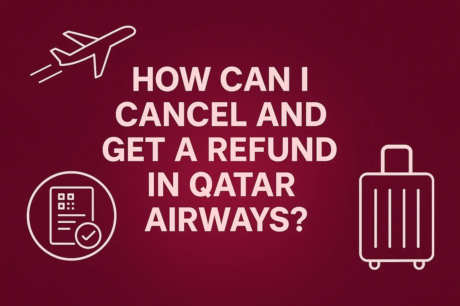 Qatar Airways Cancellation Policy