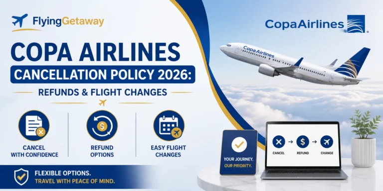 Copa Airlines Cancellation Policy