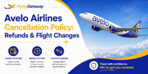 Avelo Airlines Cancellation Policy