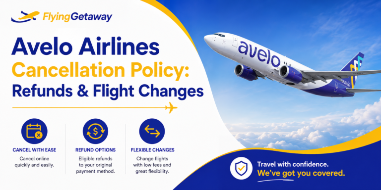 Avelo Airlines Cancellation Policy