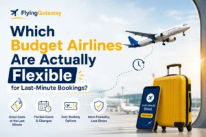 best budget airlines for last-minute bookings